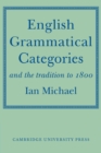 English Grammatical Categories : and the Tradition to 1800 - Book