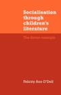 Socialisation through Children's Literature : The Soviet Example - Book