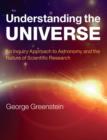 Understanding the Universe : An Inquiry Approach to Astronomy and the Nature of Scientific Research - Book