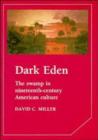 Dark Eden : The Swamp in Nineteenth-Century American Culture - Book