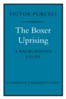 The Boxer Uprising : A Background Study - Book