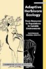 Adaptive Herbivore Ecology : From Resources to Populations in Variable Environments - Book