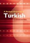 A Student Grammar of Turkish - Book