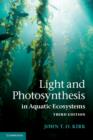 Light and Photosynthesis in Aquatic Ecosystems - Book