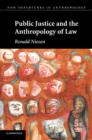 Public Justice and the Anthropology of Law - Book