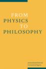 From Physics to Philosophy - Book