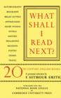 What Shall I Read Next? : A Personal Selection of Twentieth Century English Books - Book