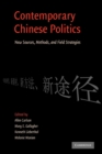 Contemporary Chinese Politics : New Sources, Methods, and Field Strategies - Book