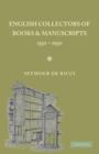 English Collectors of Books and Manuscripts : (1530-1930) and Their Marks of Ownership - Book
