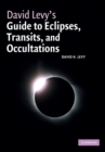 David Levy's Guide to Eclipses, Transits, and Occultations - Book