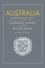Australia, Part 1, Australia : A Reissue of Volume VII, Part I of the Cambridge History of the British Empire - Book