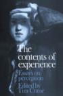 The Contents of Experience : Essays on Perception - Book
