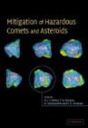 Mitigation of Hazardous Comets and Asteroids - Book