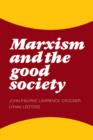 Marxism and the Good Society - Book