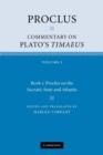 Proclus: Commentary on Plato's Timaeus: Volume 1, Book 1: Proclus on the Socratic State and Atlantis - Book