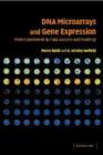 DNA Microarrays and Gene Expression : From Experiments to Data Analysis and Modeling - Book