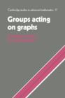 Groups Acting on Graphs - Book