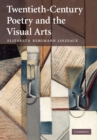 Twentieth-Century Poetry and the Visual Arts - Book