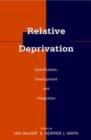 Relative Deprivation : Specification, Development, and Integration - Book