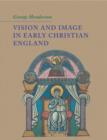 Vision and Image in Early Christian England - Book