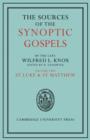 The Sources of the Synoptic Gospels: Volume 2, St Luke and St Matthew - Book