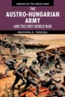 The Austro-Hungarian Army and the First World War - Book