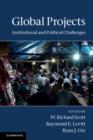 Global Projects : Institutional and Political Challenges - Book