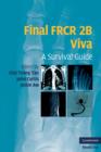 Final FRCR 2B Viva : A Survival Guide - Book