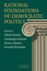 Rational Foundations of Democratic Politics - Book