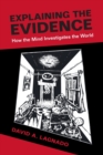 Explaining the Evidence : How the Mind Investigates the World - Book
