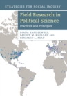 Field Research in Political Science : Practices and Principles - Book