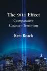 The 9/11 Effect : Comparative Counter-Terrorism - Book