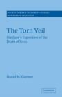 The Torn Veil : Matthew's Exposition of the Death of Jesus - Book