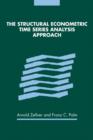 The Structural Econometric Time Series Analysis Approach - Book