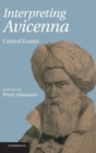 Interpreting Avicenna : Critical Essays - Book