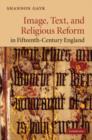 Image, Text, and Religious Reform in Fifteenth-Century England - Book
