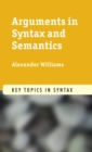 Arguments in Syntax and Semantics - Book