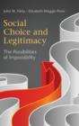 Social Choice and Legitimacy : The Possibilities of Impossibility - Book