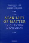 The Stability of Matter in Quantum Mechanics - Book