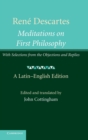 Rene Descartes: Meditations on First Philosophy : With Selections from the Objections and Replies - Book