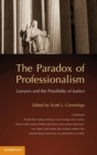 The Paradox of Professionalism : Lawyers and the Possibility of Justice - Book