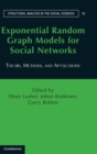 Exponential Random Graph Models for Social Networks : Theory, Methods, and Applications - Book