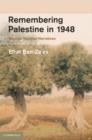 Remembering Palestine in 1948 : Beyond National Narratives - Book
