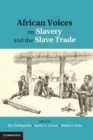 African Voices on Slavery and the Slave Trade: Volume 1, The Sources - Book