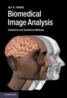 Biomedical Image Analysis : Statistical and Variational Methods - Book