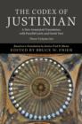 The Codex of Justinian 3 Volume Hardback Set : A New Annotated Translation, with Parallel Latin and Greek Text - Book