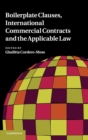 Boilerplate Clauses, International Commercial Contracts and the Applicable Law - Book