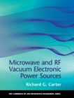 Microwave and RF Vacuum Electronic Power Sources - Book