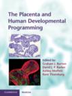 The Placenta and Human Developmental Programming - Book