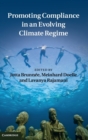 Promoting Compliance in an Evolving Climate Regime - Book